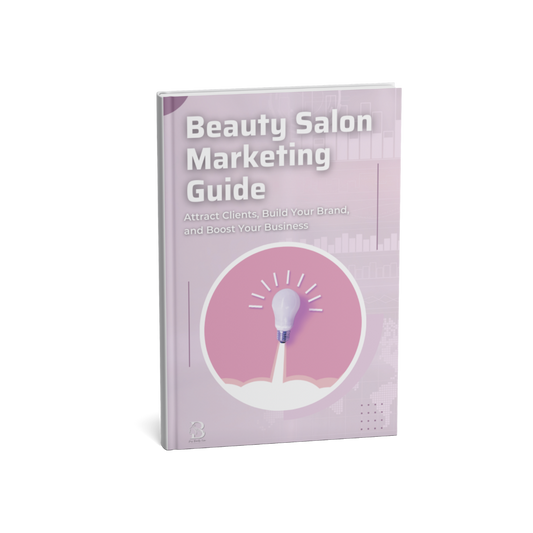 From Zero to Fully Booked: The Only Salon Marketing Guide You’ll Ever Need